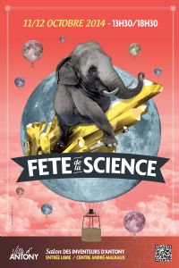Fête de la science et le Salon des Inventeurs. Du 11 au 12 octobre 2014 à ANTONY. Hauts-de-Seine. 